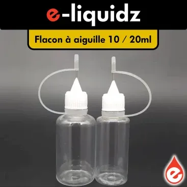 FLACON DE REMPLISSAGE À AIGUILLE 10 20 30 ML - Cigarettes électroniques