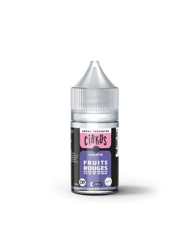 ARÔME CONCENTRÉ CIRKUS FRUITÉ - FRUITS ROUGES 30ML - DIY